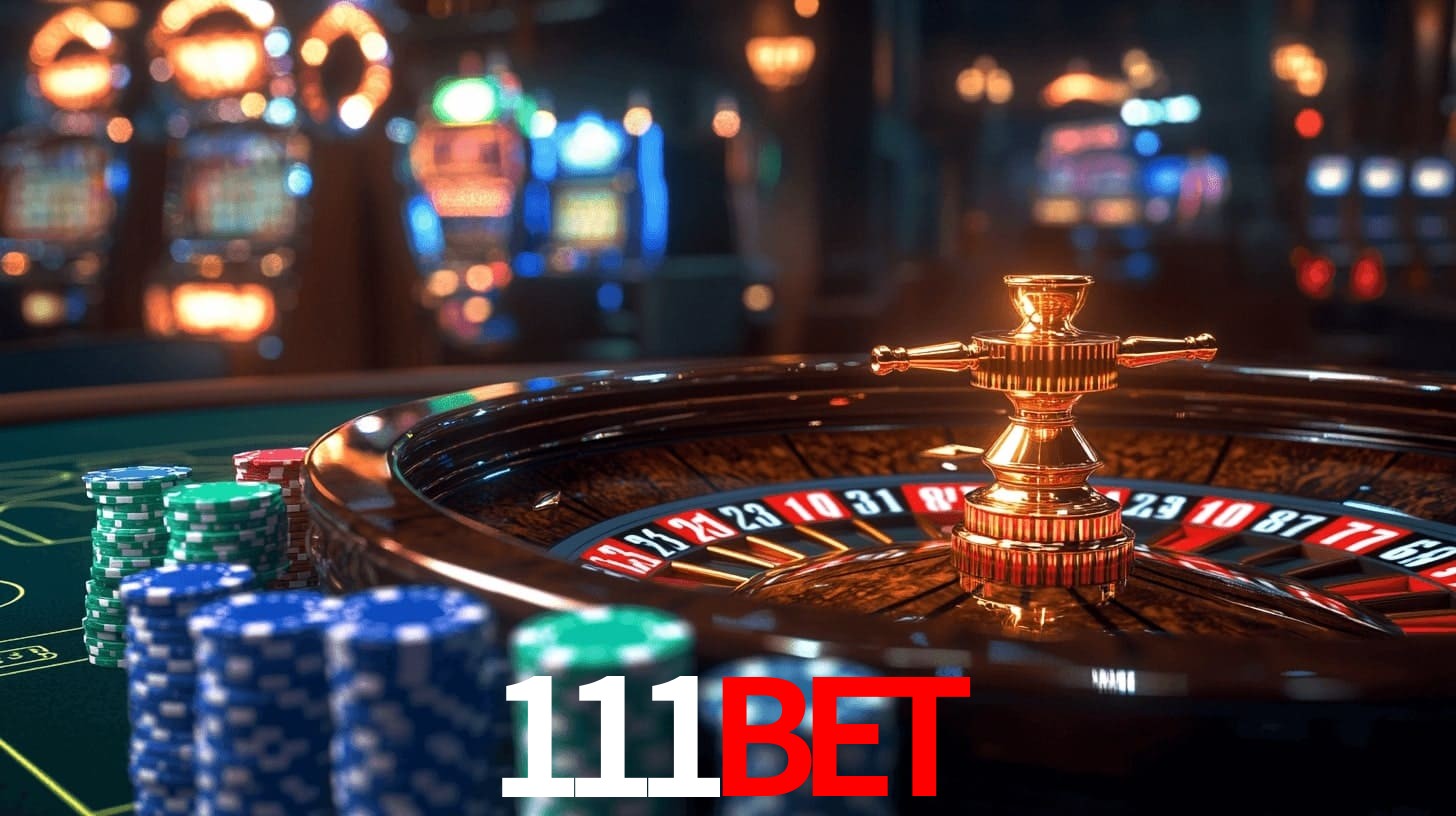 111Bet: A Experiência de Casino com Jogos de Mesa ao Vivo